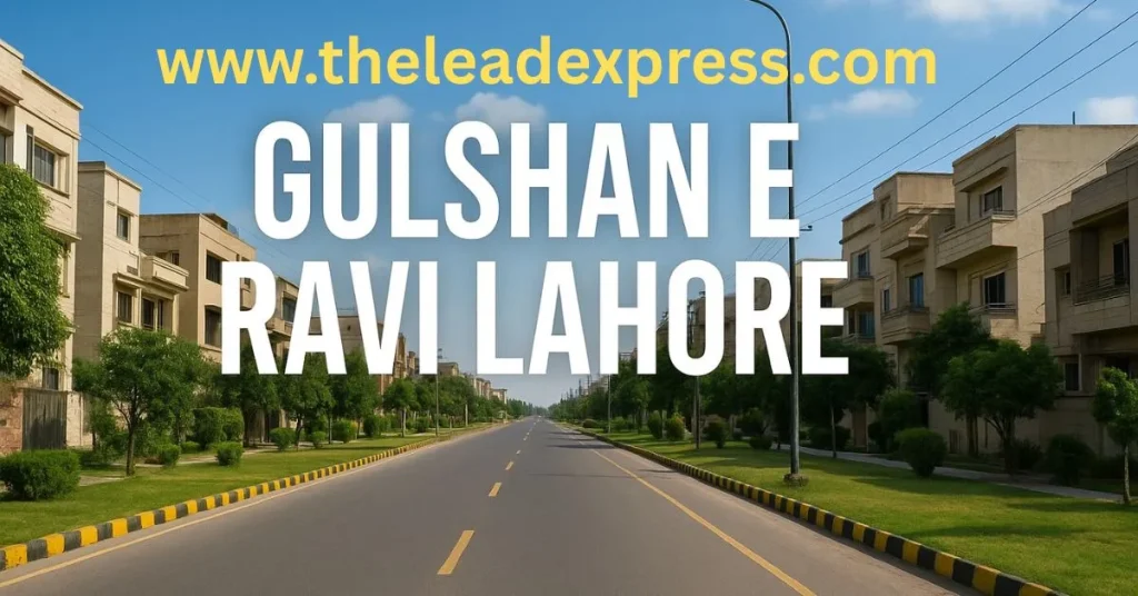 Gulshan E Ravi Lahore