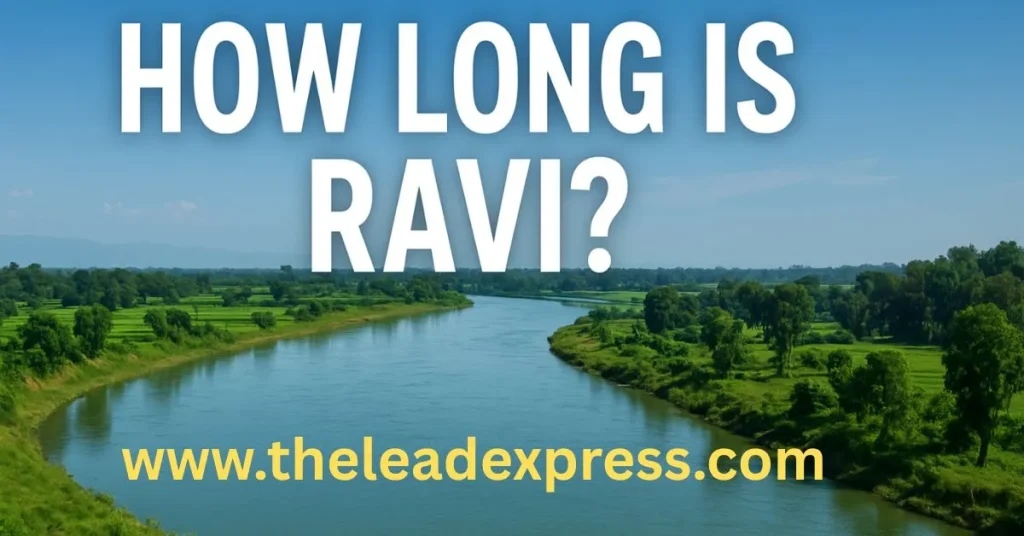 how long is Ravi