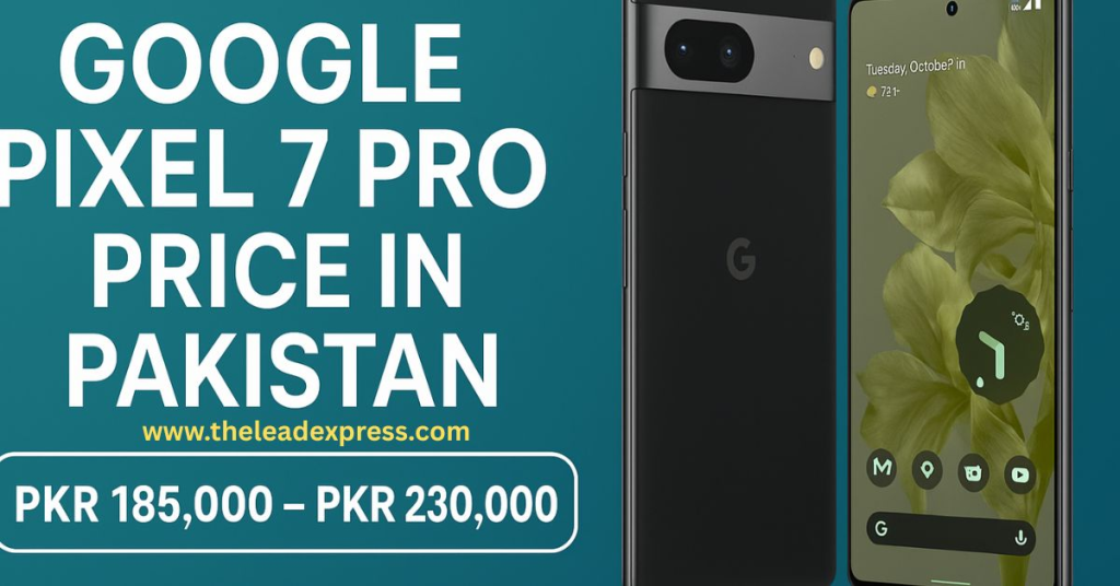 Google Pixel 7 Pro price in Pakistan
